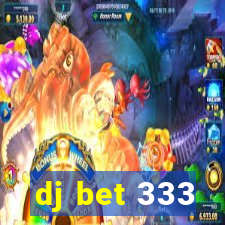 dj bet 333